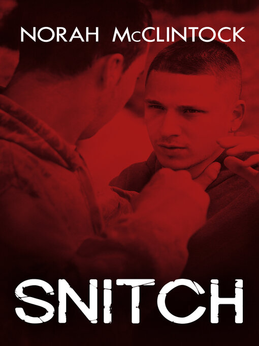 Title details for Snitch by Norah McClintock - Wait list
